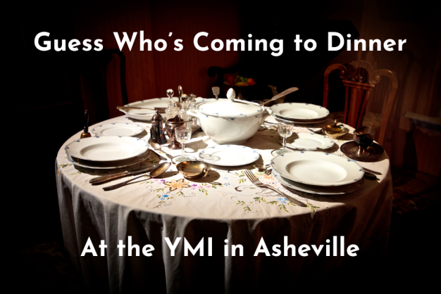 "Guess Who's Coming to Dinner" Live at the YMI A table set for four people